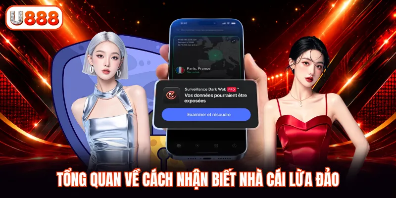 Tổng quan về cách nhận biết nhà cái lừa đảo